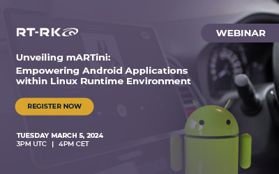 Webinar: Unveiling mARTini – Empowering Android Applications within Linux Runtime Environment